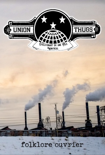 [UTFOCD] Union Thugs - Folklore ouvrier - CD + Zine