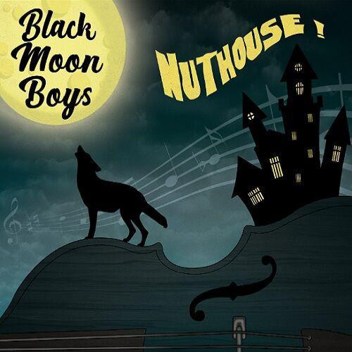 [RM-12011] Black Moon Boys - Nuthouse! - LP Vinyle