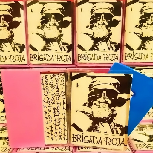 [BR20072011CT] Brigada Roja - 2007–2011 – Discografia Incompleta - Cassette