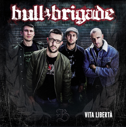 [DR001] Bull Brigade - Vita Libertà - CD