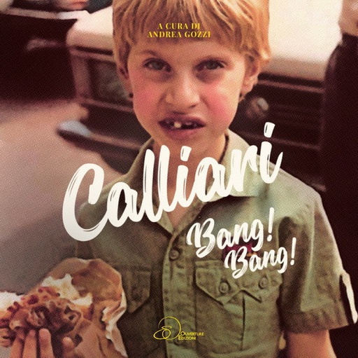 [calliaribangbook] Calliari Bang! Bang! le livre