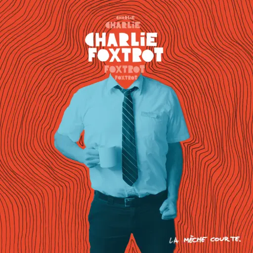 [SLAM-1702] Charlie Foxtrot - La mèche courte LP Vynile