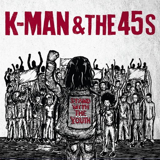 [STMP154] K-Man & The 45s - Stand With The Youth - LP Vinyle