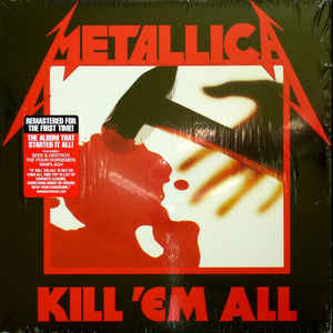 [BLCKND003R-1] Metallica - Kill 'Em All - LP Vinyle - Remasterisé