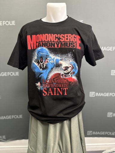 Mononc' Serge & Anonymus - T-Shirt - La Bataille du Vendredi Saint Québec