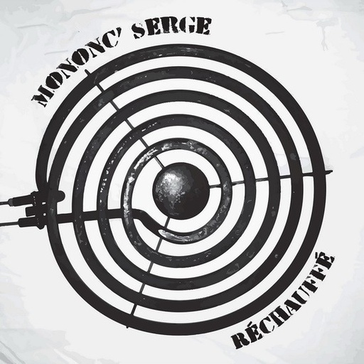 [MON2-5051] Mononc' Serge - Réchauffé - CD