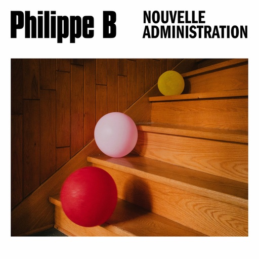 [BONAL096-LP] Philippe B - Nouvelle Administration LP Vinyl