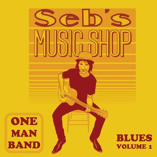 [SEBBLUESVOL1LP] Seb's Music Shop - Blues Volume 1 - LP Vinyle